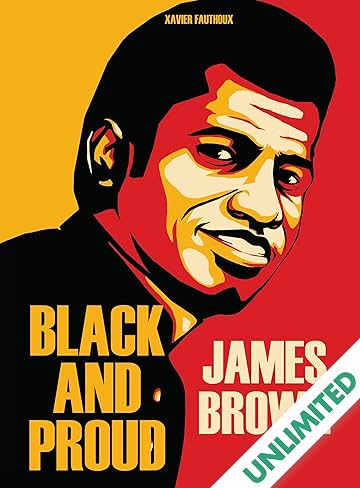 James Brown: Black and Proud